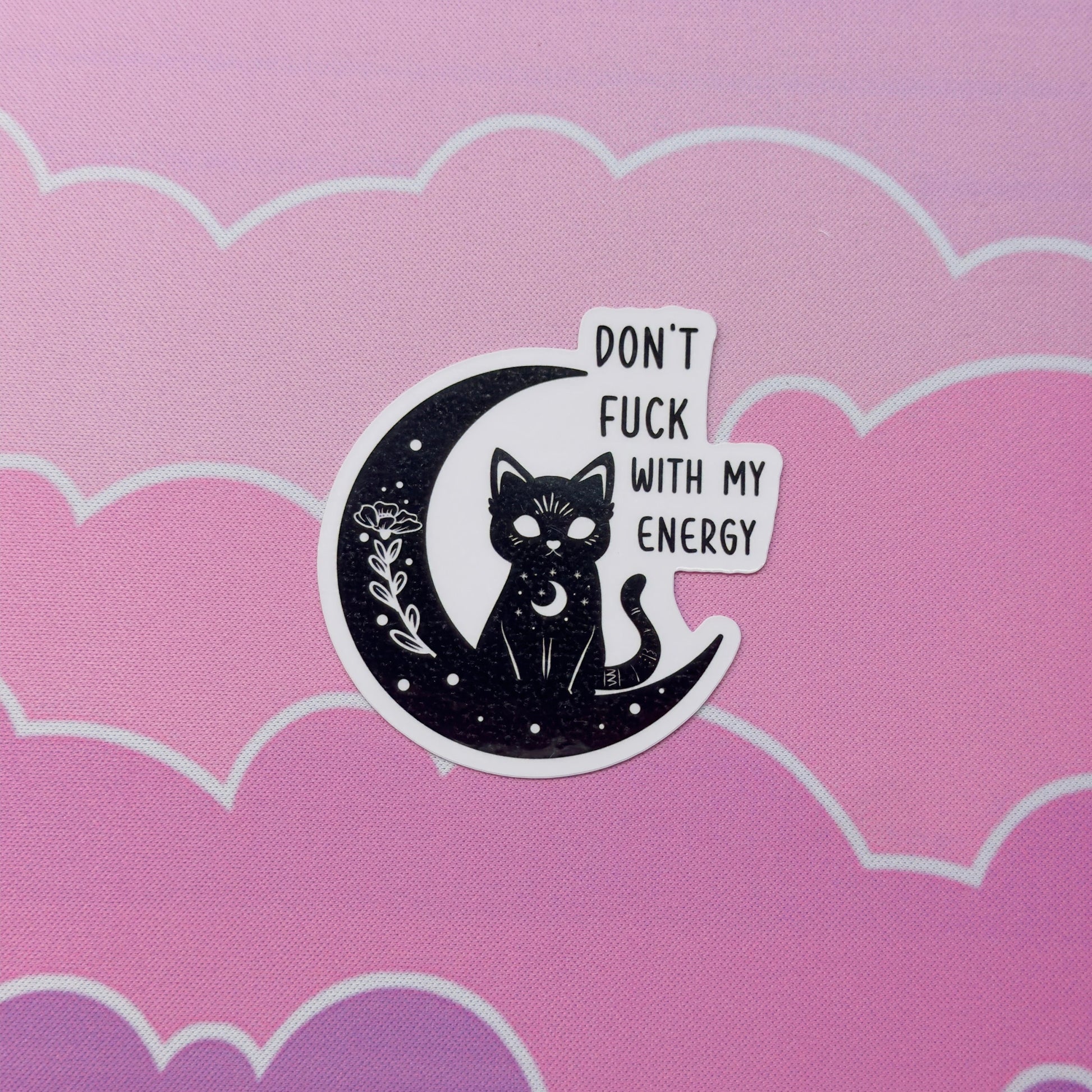 Don't Fuck With My Energy Cat Sticker: Glossy Vinyl Laptop Decal