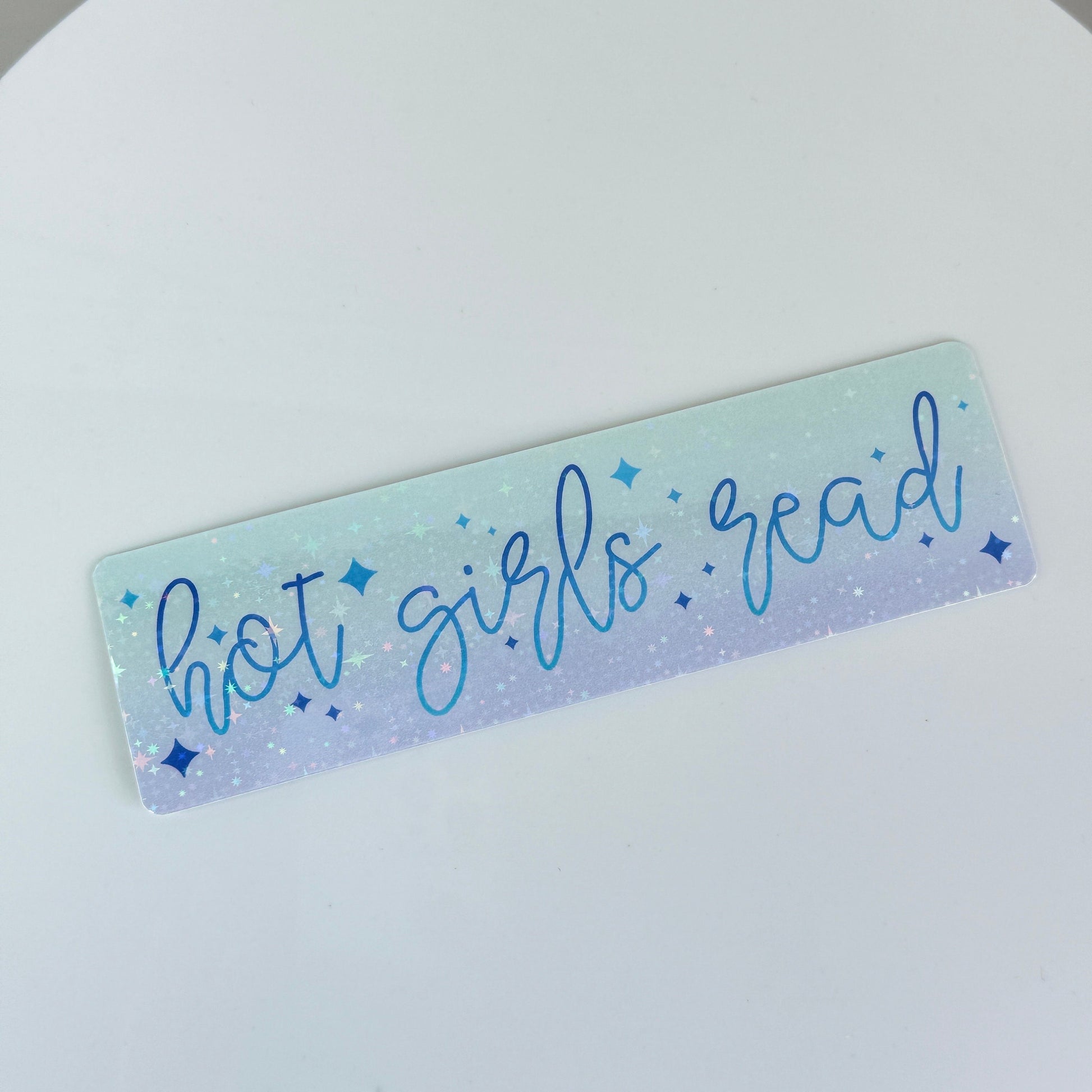 Holographic 'Hot Girls Read' Bookmark: Book Club Gift