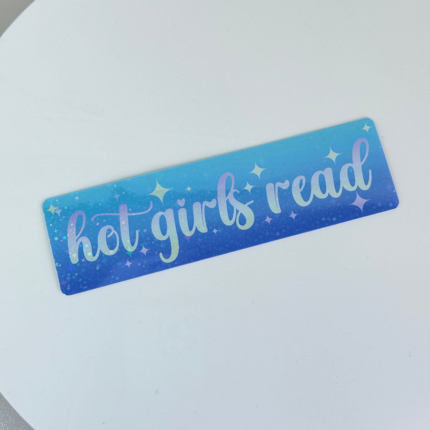 Holographic 'Hot Girls Read' Bookmark: Book Club Gift
